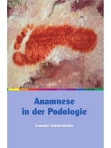 Anamnese in der Podologie - Jeannette Ziebertz-Kracke