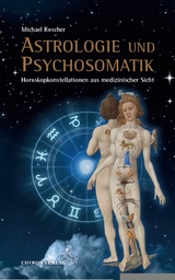Astrologie und Psychsomatik - Michael Roscher