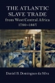 The Atlantic Slave Trade from West Central Africa, 1780?1867