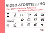 Video-Storytelling - Christian Mossner, Liliane Forster, Johann Mannes