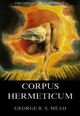 The Corpus Hermeticum G. R. S. Mead Author