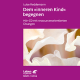 Dem inneren Kind begegnen (Leben Lernen, Bd. ?) - Reddemann, Luise