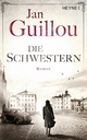 Die Schwestern: Roman Jan Guillou Author