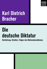 Die Deutsche Diktatur - Karl D. Bracher