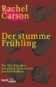 Der stumme Frühling (Silent Spring) Rachel Carson Author