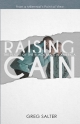 Raising Cain - Greg Salter