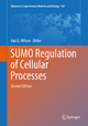SUMO Regulation of Cellular Processes Van G. Wilson Editor