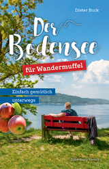 Der Bodensee für Wandermuffel - Dieter Buck