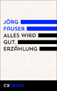 Alles wird gut - Jörg Fauser