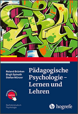 Pädagogische Psychologie – Lernen und Lehren - Roland Brünken, Stefan Münzer, Birgit Spinath