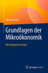 Grundlagen der Mikroökonomik - Martin Kolmar