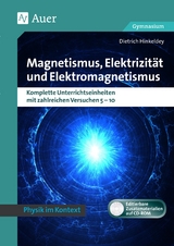 Magnetismus, Elektrizität und Elektromagnetismus - Dietrich Hinkeldey