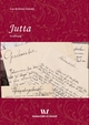 Jutta: Erzählung (Werke und Briefe von Lou Andreas-Salomé: in Einzelbänden)