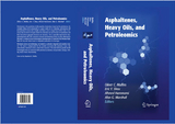 Asphaltenes, Heavy Oils, and Petroleomics -  Ahmed Hammami,  Alan G. Marshall,  Oliver C. Mullins,  Eric Y. Sheu