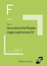 Fälle Grundrechte, Staatsorganisationsrecht - Altevers, Ralf
