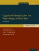 Cognitive Remediation for Psychological Disorders - Alice Medalia; Tiffany Herlands; Alice Saperstein; Nadine Revheim