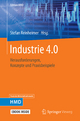 Industrie 4.0: Herausforderungen, Konzepte und Praxisbeispiele Stefan Reinheimer Editor