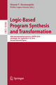 Logic-Based Program Synthesis and Transformation: 26th International Symposium, LOPSTR 2016, Edinburgh, UK, September 6-8, 2016, Revised Selected Pape