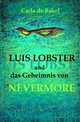 Luis Lobster und das Geheimnis von Nevermore: Kinder - Kult(ur) - Krimi