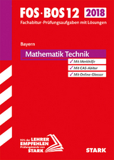 Abiturprüfung FOS/BOS Bayern - Mathematik Technik 12. Klasse - 