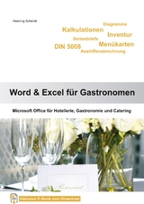 Word 2013 und Excel 2013 für Gastronomen - Henning Schmidt