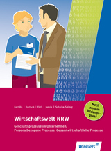 Wirtschaftswelt NRW - Bartilla, Petra; Bartsch, Thomas; Füth, Günter; Janzik, Nikolaus; Schulze-Selmig, Ute