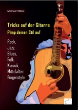 Tricks auf der Gitarre - Michael Völkel