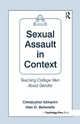 Sexual Assault in Context - Christopher Kilmartin