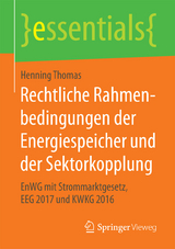 Rechtliche Rahmenbedingungen der Energiespeicher und der Sektorkopplung - Henning Thomas