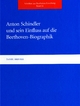 Anton Schindler und sein Einfluss auf die Beethoven-Biographik - Daniel Brenner
