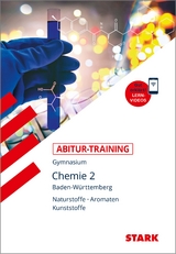 STARK Abitur-Training - Chemie Band 2 - BaWü - Dr. Karl-Eugen Maulbetsch, Helmut Moll