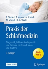 Praxis der Schlafmedizin - Boris A. Stuck, Joachim T. Maurer, Angelika Schlarb, Michael Schredl, Hans-Günter Weeß
