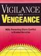 Vigilance and Vengeance - Robert I. Rotberg