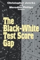 The Black-White Test Score Gap - Christopher Jencks