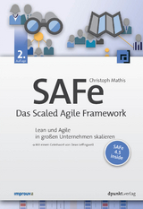SAFe - Das Scaled Agile Framework - Mathis, Christoph