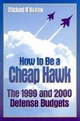 How to Be a Cheap Hawk - Michael E. O'Hanlon