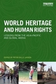 World Heritage and Human Rights - Peter Bille Larsen