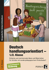 Deutsch handlungsorientiert - 1./2. Klasse - Martina Knipp