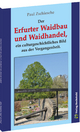 Erfurter Waidbau und Waidhandel - Paul Zschiesche