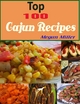 Top 100 Cajun Recipes - Megan Miller