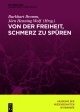 Von der Freiheit, Schmerz zu spüren - Akademie Der Wissenschaften;  Jorn Henning Wolf;  Burkhart Bromm