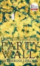 The Party Wall - Catherine LeRoux