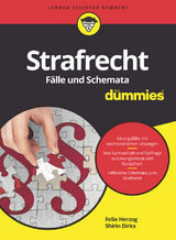 Strafrecht Fälle und Schemata für Dummies - Felix Herzog, Shirin Dirks