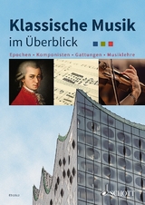 Klassische Musik im Überblick - Paul Johannsen, Marlis Mauersberger, Evemarie Müller, Julian Oswald, Jens Schünemeyer