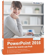 PowerPoint 2016 - Schritt für Schritt zum Profi - Baumeister, Inge