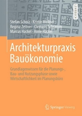 Architekturpraxis Bauökonomie - Stefan Scholz, Kristin Wellner, Regina Zeitner, Clemens Schramm, Marcus Hackel, Anne Hackel