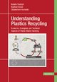Understanding Plastics Recycling - Natalie Rudolph;  Raphael Kiesel;  Chuanchom Aumnate