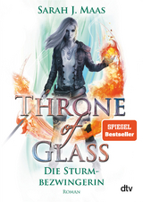 Throne of Glass – Die Sturmbezwingerin - Sarah J. Maas