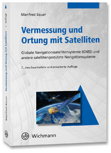 Vermessung und Ortung mit Satelliten - Manfred Bauer