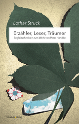 Erzähler, Leser, Träumer - Lothar Struck
